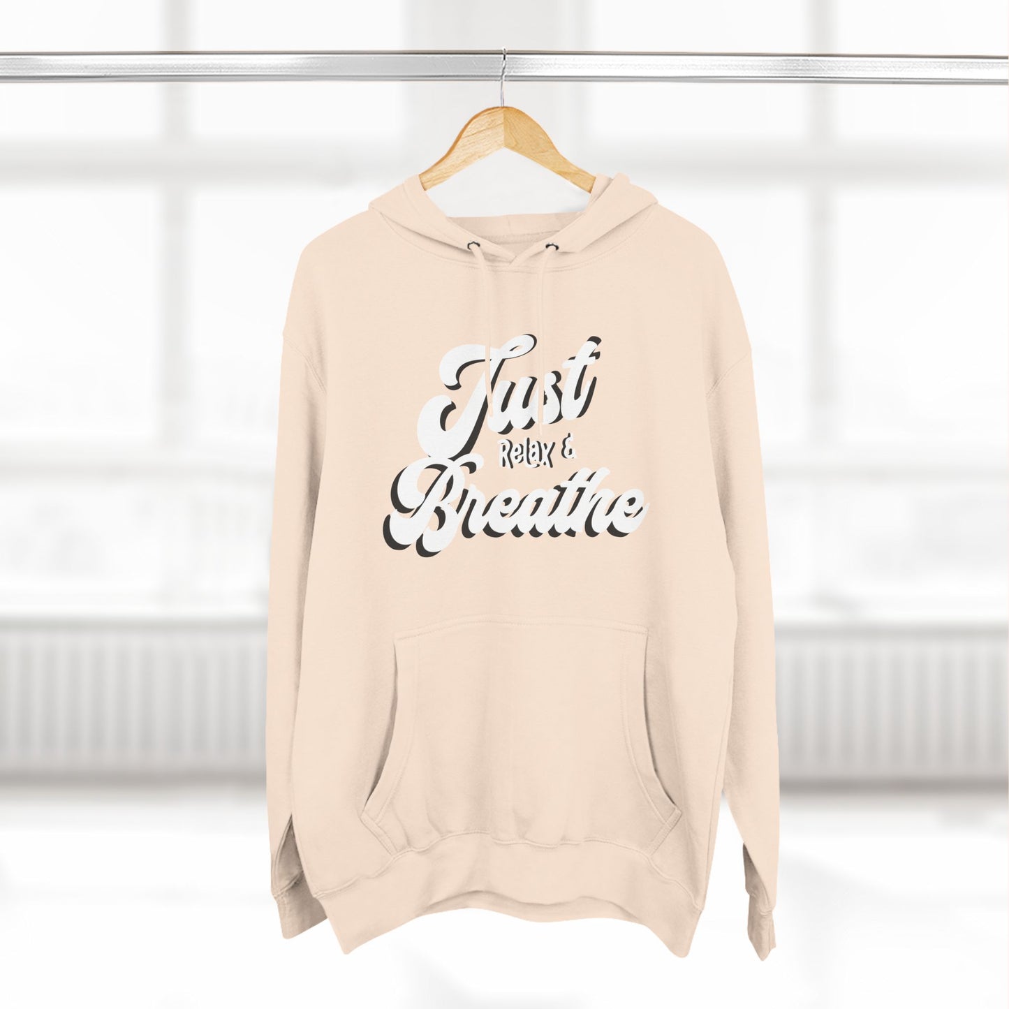 Just relax and breathe graphic letter motivation Three-Panel Fleece Hoodie