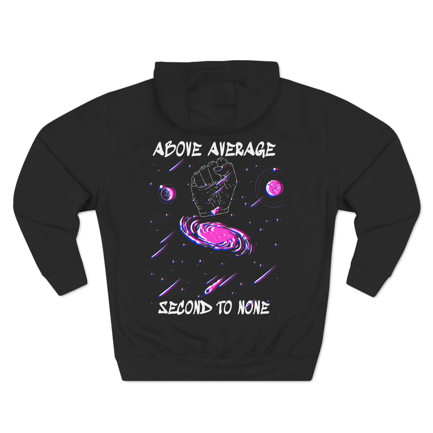 Above Average Second To None Graphic Hoodie Three-Panel Fleece Hoodie