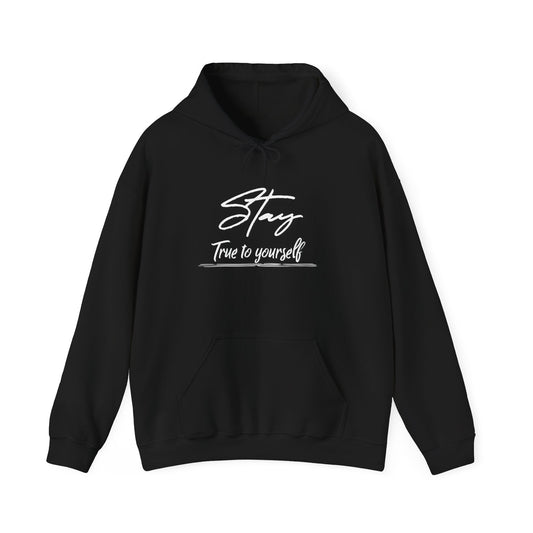 Stay True To Yourself Graphic Letter motivation Unisex Heavy Blend™ Hooded Sweatshirt