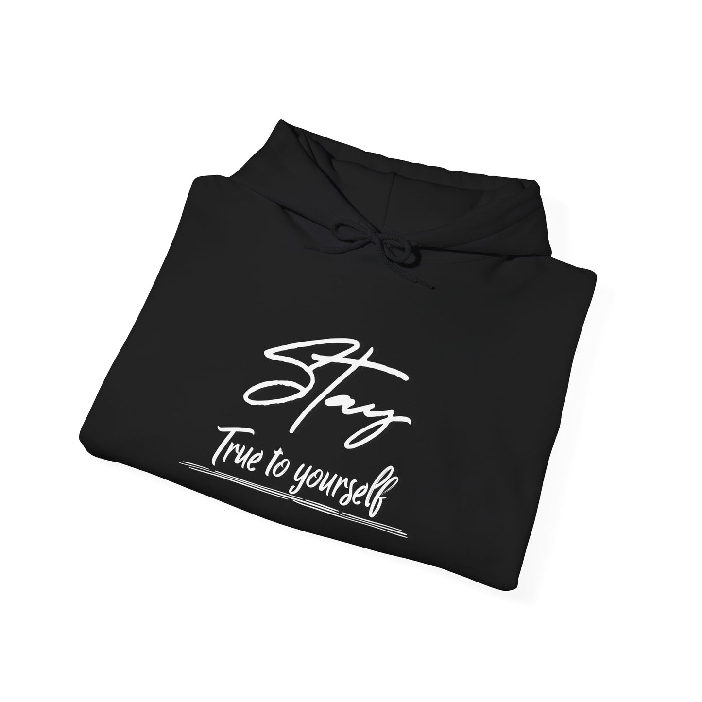 Stay True To Yourself Graphic Letter motivation Unisex Heavy Blend™ Hooded Sweatshirt