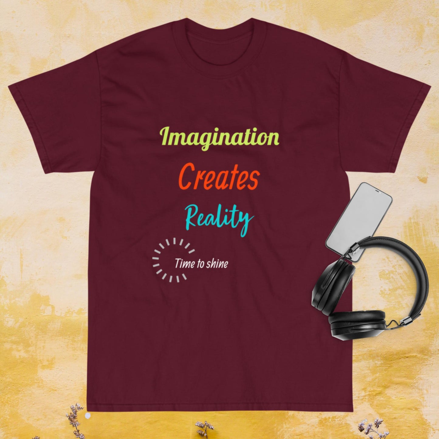 Imagination Creates Reality T-shirt Motivation T-shirt