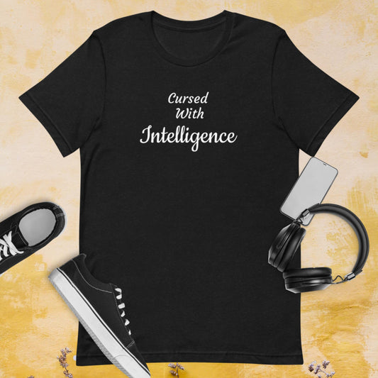 Cursed With Intelligence T-Shirt